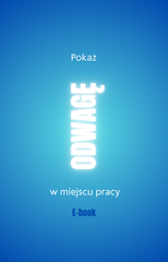 okładka e-booka, ilustracja niebieska, „Pokaż odwagę w miejscu pracy"